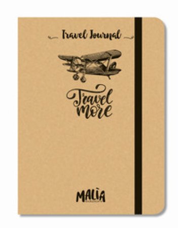 Travel more. Travel journal Marilla Pascale