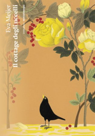 Il cottage degli uccelli Meijer Eva