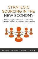 Strategic Sourcing in the New Economy - Harnessing the Potential of Sourcin - Bok av Jeanne Kling - Inbunden