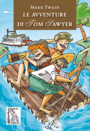 Le avventure di Tom Sawyer Mark Twain