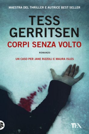 Corpi senza volto Tess Gerritsen