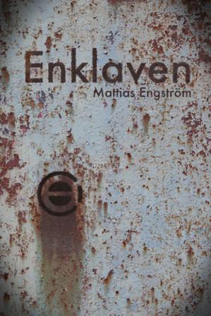 Enklaven - Bok av Mattias Engström - Danskt band