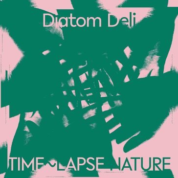 Time lapse nature DIATOM DELI