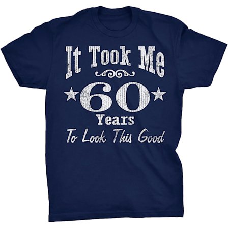 60 års fødselsdagstrøje til mænd - Det tog mig 60 år at se så godt ud!