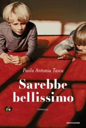 Sarebbe bellissimo Paola Antonia Tasca