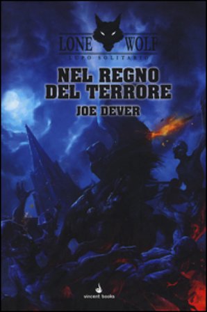 Nel regno del terrore. Lupo Solitario. Serie Kai. Vol. 6 Joe Dever