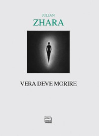 Vera deve morire Julian Zhara