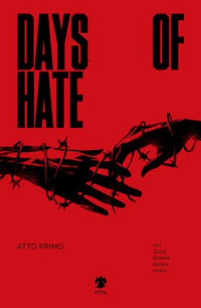 Days of hate. Atto primo Kot Aleš
