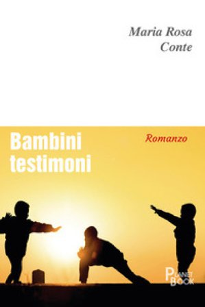 Bambini testimoni Maria Rosa Conte