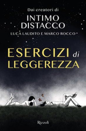 Esercizi di leggerezza. Ediz. illustrata Luca Laudito