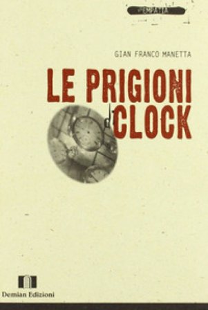 Le prigioni di Clock G. Franco Manetta