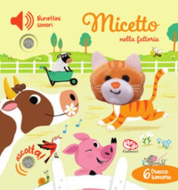Micetto nella fattoria. Burattini sonori. Ediz. a colori Emilie COLLET