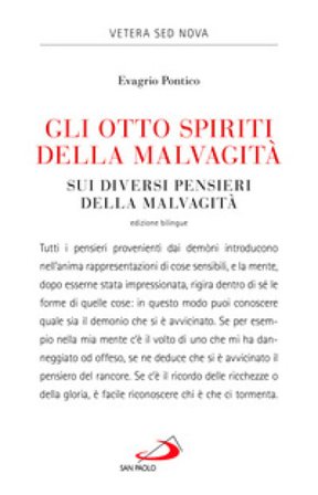 Gli otto spiriti della malvagità-Sui diversi pensieri della malvagità. Testo greco a fronte Evagrio Pontico