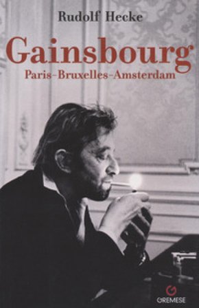 Gainsbourg Paris-Bruxelles-Amsterdam Rudolf Hecke