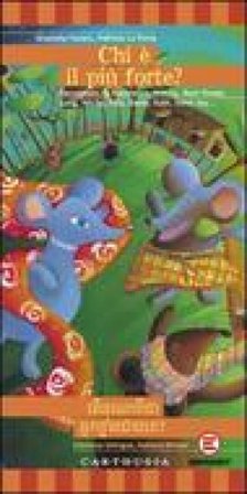 Chi è il più forte? Ediz. italiana e khmer Graziella Favaro