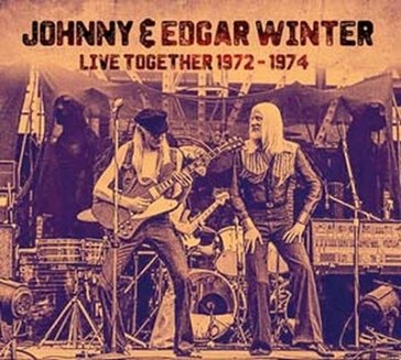 Live together 1972-1974 JOHNNY & EDGAR WINTE