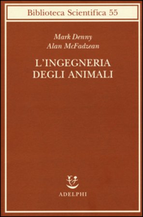 L'ingegneria degli animali Mark Denny