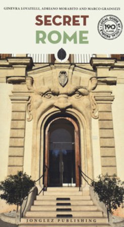 Roma insolita e segreta. Ediz. inglese Ginevra Lovatelli