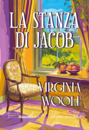 La stanza di Jacob. Ediz. integrale Virginia Woolf