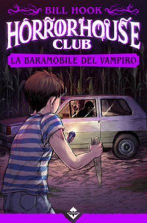 La baramobile del vampiro. Horror house club Bill Hook