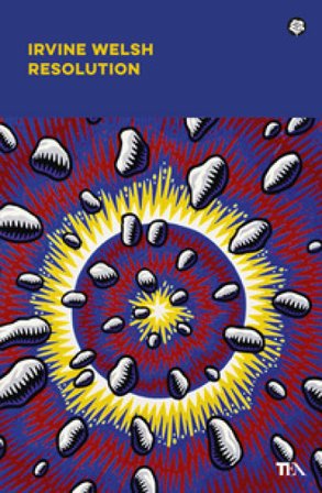 Resolution Irvine Welsh