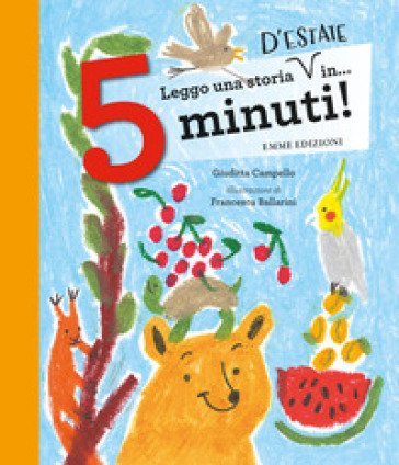 Leggo una storia d'estate in... 5 minuti! Stampatello maiuscolo. Ediz. a colori Giuditta Campello