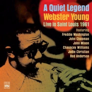 A quiet legend (live in saint louis 1961 Webster Young
