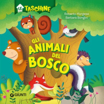 Gli animali del bosco. Ediz. a colori Roberto Morgese