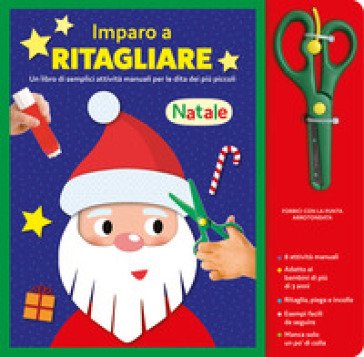 Imparo a ritagliare. Natale. Ediz. a colori. Con forbici con la punta arrotondata