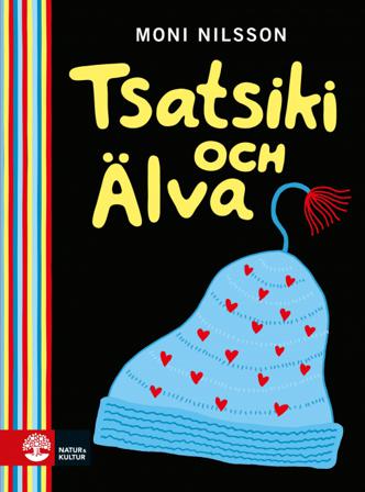Tsatsiki och Älva - Bok av Moni Nilsson - Inbunden