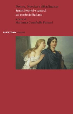 Donne, bioetica e cittadinanza Marianna Gensabella Furnari