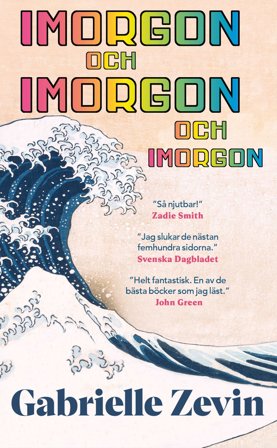 Imorgon och imorgon och imorgon, ISBN: 9789100806439
