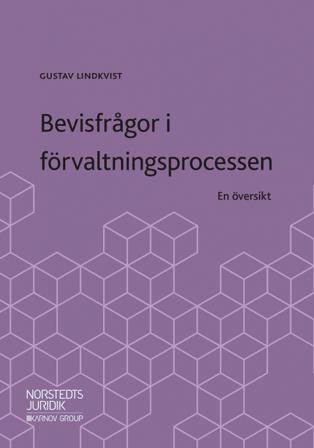 Bevisfrågor i förvaltningsprocessen : en översikt - Bok av Gustav Lindkvist - Häfte