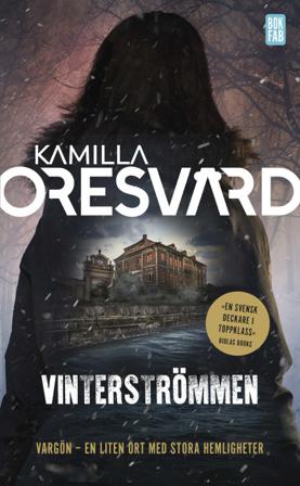 Vinterströmmen - Bok av Kamilla Oresvärd - Pocket