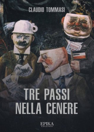 Tre passi nella cenere Claudio Tommasi