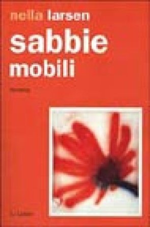 Sabbie mobili Nella Larsen