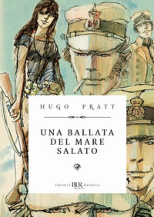 Corto Maltese. Una ballata del mare salato Hugo Pratt