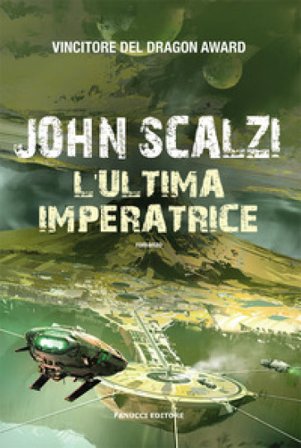 L'ultima imperatrice John Scalzi