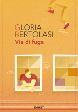 Vie di fuga Gloria Bertolasi