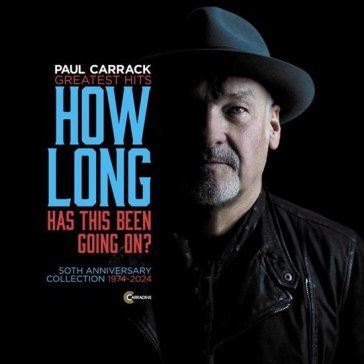 How long (has this been going on?) Paul Carrack