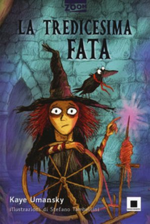 La tredicesima fata. Ediz. ad alta leggibilità Kaye Umansky