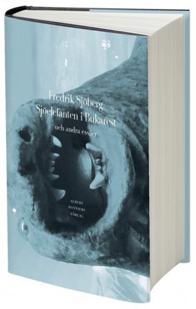 Sjöelefanten i Bukarest - Bok av Fredrik Sjöberg - Inbunden