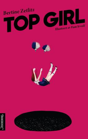 Top girl - Bok av Bertine Zetlitz - Hardback