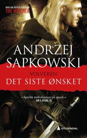 Det siste ønsket - Bok av Andrzej Sapkowski - Pocket