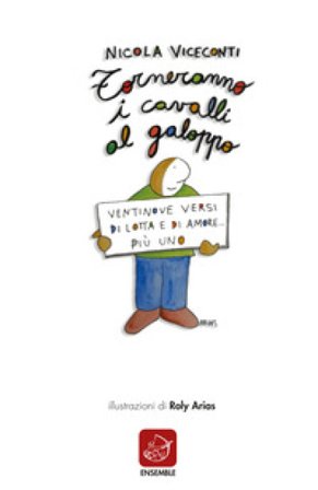 Torneranno i cavalli al galoppo. Ediz. italiana e spagnola Nicola Viceconti