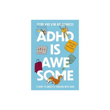 ADHD is Awesome (inbunden, eng)