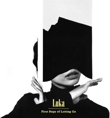 First steps for letting go LUKA