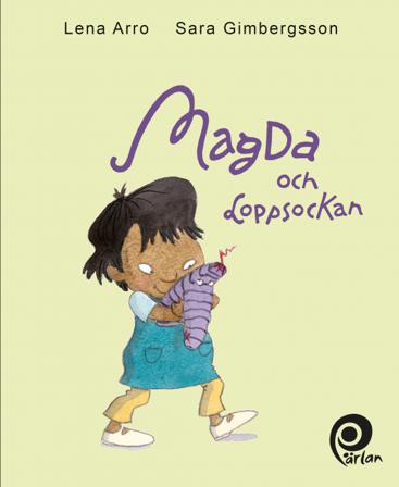 Magda och Loppsockan - Bok av Sara Gimbergsson & Lena Arro - Inbunden