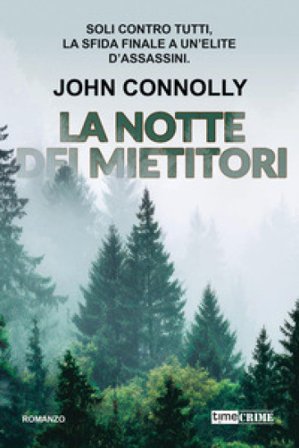 La notte dei mietitori John Connolly
