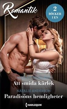 Att smida kärlek / Paradisöns hemligheter - Bok av Natalie Anderson & Melanie Milburne - Häfte